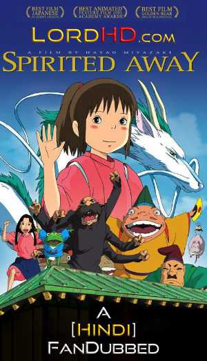 Watch Spirited Away Full Movie Online In Hindi Dubbed + Free Download