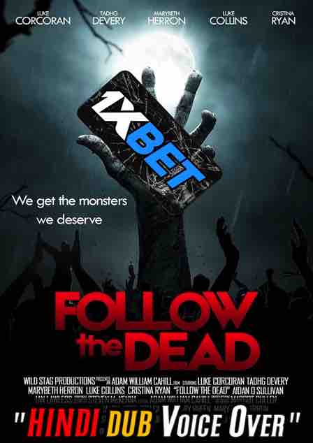Watch Follow the Dead 2020 Full Movie Online [Hindi Dubbed & Subbed] Unofficial