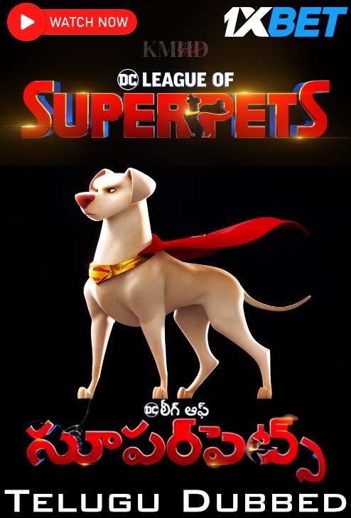 Watch DC League of Super-Pets 2022 Full Movie in Telugu Dubbed Online
