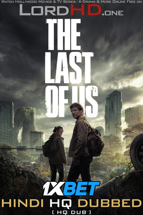 The Last of Us 2023 (Season 1) Hindi Dubbed (HQ) WEBRip 1080p 720p 480p HD [TV Series] – Watch Online