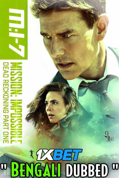 Watch Mission: Impossible 7 Dead Reckoning Part One (2023) Full Movie in Bengali Dubbed Online