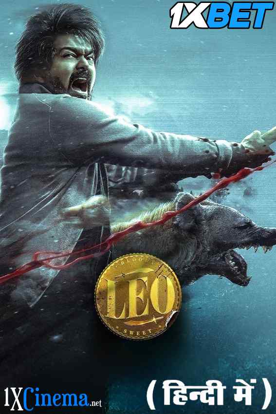Watch Leo (2023) Full Movie in Hindi Dubbed Online