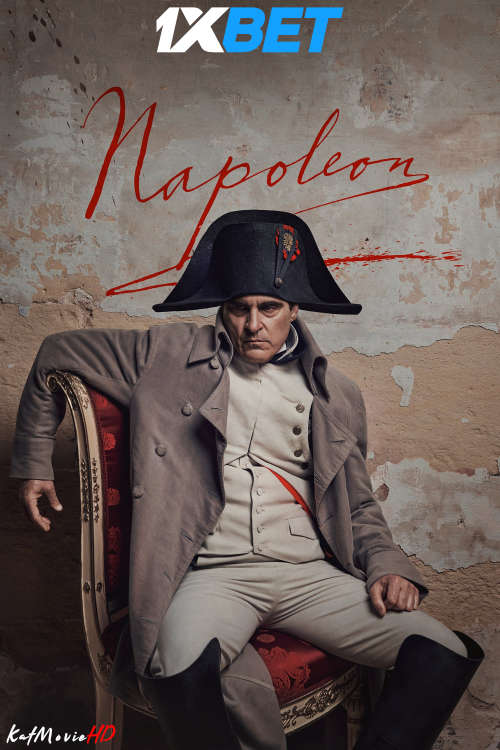 Watch Napoleon (2023) Full Movie in English Online :